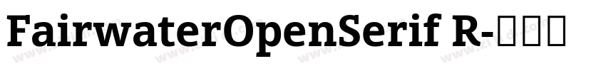 FairwaterOpenSerif R字体转换